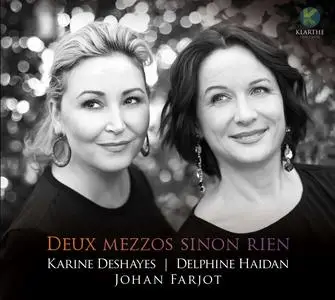 Karine Deshayes, Johan Farjot & Delphine Haidan - Deux mezzos sinon rien (2020)