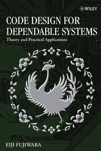 Code Design for Dependable Systems: Theory and Practical Applications (repost)
