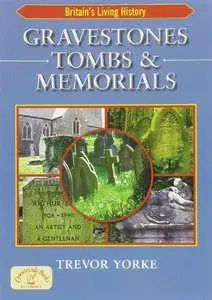 Gravestones, Tombs and Memorials (Repost)