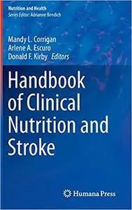 Handbook of Clinical Nutrition and Stroke