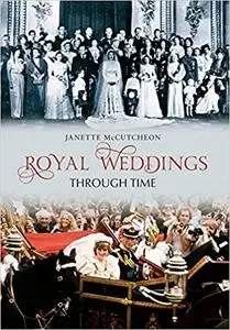 Royal weddings through time