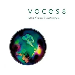 Voces8 - After Silence IV. Elemental (2020) [Official Digital Download 24/96]