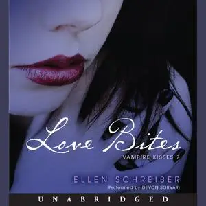 «Vampire Kisses 7: Love Bites» by Ellen Schreiber