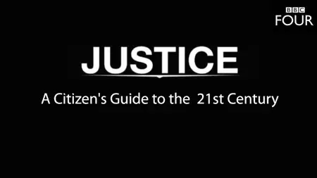 Justice: A Citizen's Guide to the 21st Century