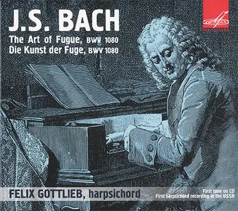J.S. Bach - Felix Gottlieb - The Art of Fugue, BWV 1080 (1987, ReIssue 2007)