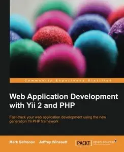 Web Application Development with Yii 2 and PHP [Repost]
