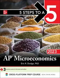 5 Steps to a 5: AP Microeconomics 2023 (5 Steps to a 5)