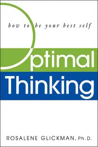 Optimal Thinking: How to Be Your Best Self by Glickman [Repost]