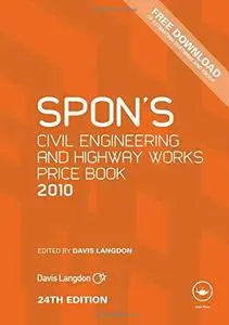 Spon's Civil Engineering and Highway Works Price Book 2010 (Spon's Price Books), 24th Edition