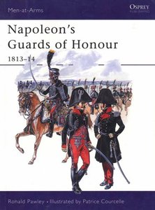  Napoleon's Guard Of Honour (Osprey Men-at-arms 378)