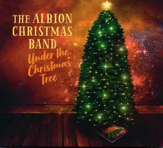 The Albion Christmas Band - Under The Christmas Tree (2018)
