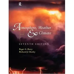 Roger Barry, Atmosphere, Weather and Climate