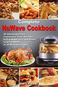 Complete NuWave Cookbook
