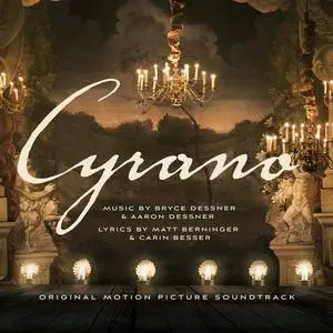 Bryce Dessner, Aaron Dessner, Cast of Cyrano - Cyrano (Original Motion Picture Soundtrack) (2021)