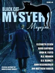 «Black Cat Mystery Magazine #8» by Barb Goffman, Elizabeth Zavin, John Floyd, John Hegenberger