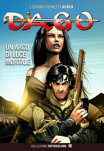 Dago - Collezione Tuttocolore - Volume 60 - Un Arco Di Luce Mortale