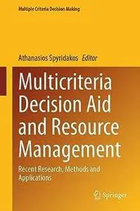 Multicriteria Decision Aid and Resource Management