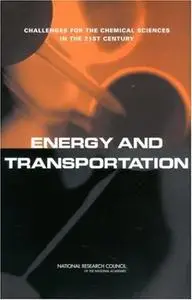 Energy and Transportation: Challenges for the Chemical Sciences in the 21st Century (Repost)