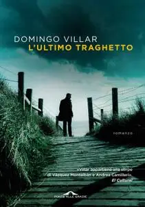 Domingo Villar - L'ultimo traghetto