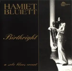 Bluiett - Birthright (1978) (a solo blues concert) 
