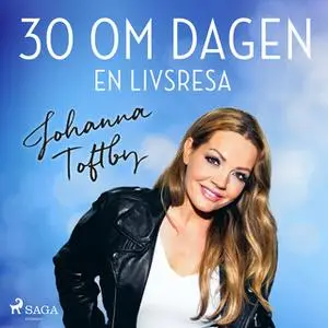 «30 om dagen: En livsresa» by Johanna Toftby