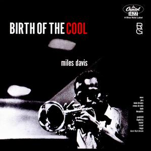 Miles Davis - Birth Of The Cool (1957) [RVG Edition 2001]