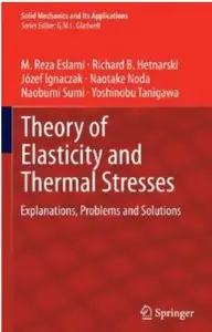 Theory of Elasticity and Thermal Stresses: Explanations, Problems and Solutions