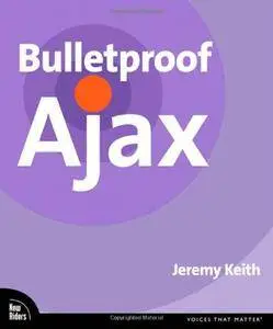 Bulletproof Ajax (Repost)