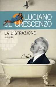 Luciano De Crescenzo - La distrazione