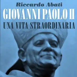 «Giovanni Paolo II» by Riccardo Abati