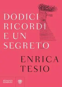 Enrica Tesio - Dodici ricordi e un segreto