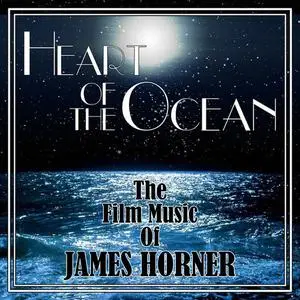 VA - Heart Of The Ocean: The Film Music Of James Horner (1998) {2012 BSX}