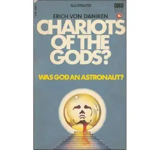 Chariots Of The Gods? Was God An Astronaut?