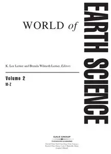 "World of Earth Science: M-Z" ed. by K. Lee Lerner and Brenda Wilmoth Lerner  (Repost)