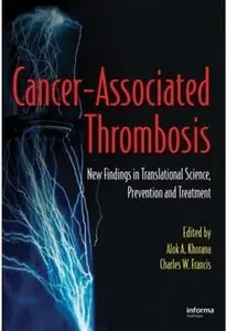 Cancer-Associated Thrombosis: New Findings in Translational Science, Prevention, and Treatment [Repost]