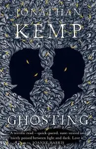 «Ghosting» by Jonathan Kemp