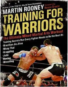 Training for Warriors: The Ultimate Mixed Martial Arts Workout (Repost)