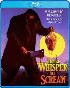 From a Whisper to a Scream (1987) + Extras [w/Commentaries]