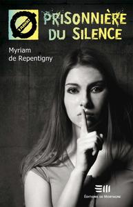Myriam de Repentigny, "Prisonnière du silence: La violence domestique"