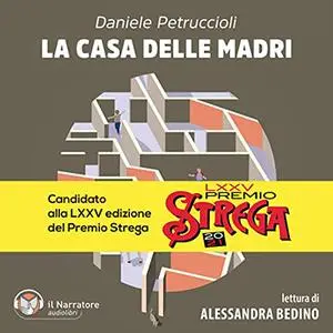 «La casa delle madri» by Daniele Petruccioli