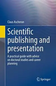 Scientific publishing and presentation