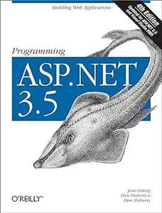 Programming ASP.NET 3.5: Building Web Applications