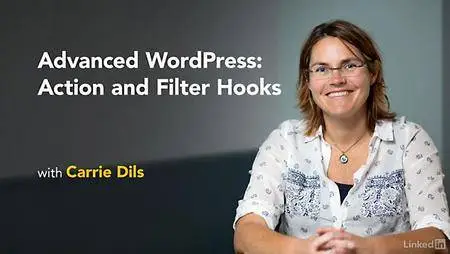 Lynda - Advanced WordPress: Action and Filter Hooks