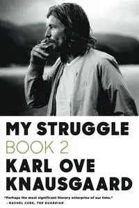 My Struggle: Book 2: A Man in Love