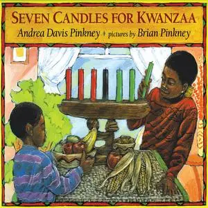 «Seven Candles for Kwanzaa» by Andrea Davis Pinkney