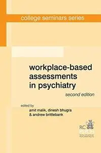 Workplace-Based Assessments in Psychiatry