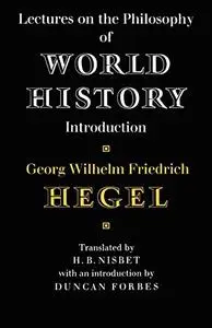 Lectures on the Philosophy of World History: Introduction