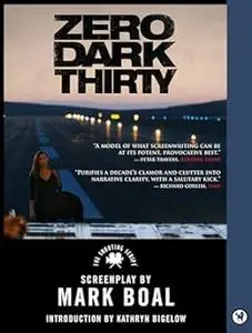 Zero Dark Thirty: The Shooting Script