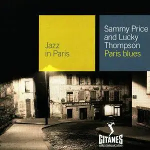 Sammy Price and Lucky Thompson - Paris Blues (1957) [Reissue 2000]