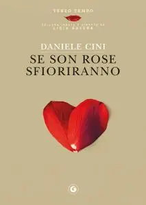 Daniele Cini - Se son rose sfioriranno